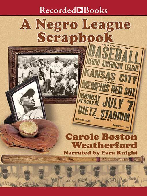 Title details for A Negro League Scrapbook by Carole Boston Weatherford - Wait list